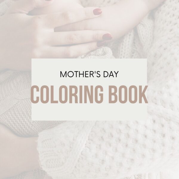 Mothers Day Coloring Book